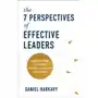 The 7 Perspectives of Effective Leaders Hyatt Michael, Harkavy Daniel Sklep on-line