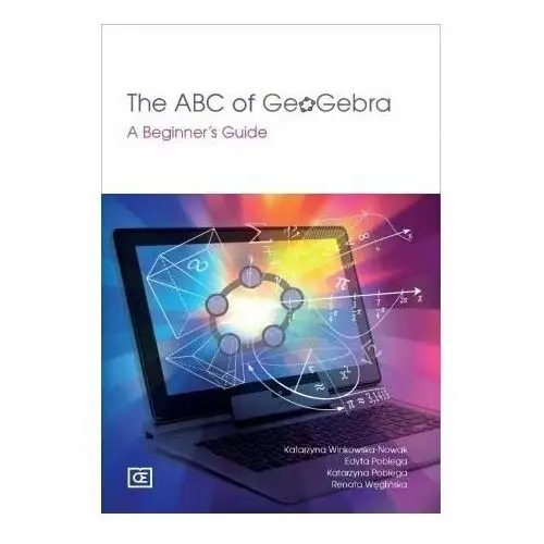 The ABC of GeoGebra A Beginner's Guide
