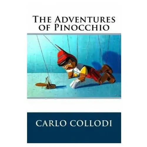 The adventures of pinocchio Createspace independent publishing platform