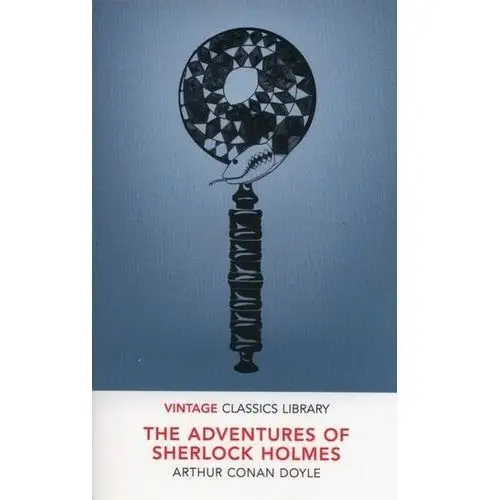 The Adventures of Sherlock Holmes Conan Doyle Arthur