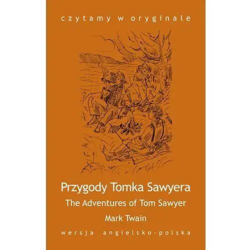 The Adventures of Tom Sawyer / Przygody Tomka Sawyera