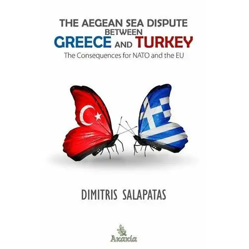 The Aegean Sea Dispute between Greece and Turkey