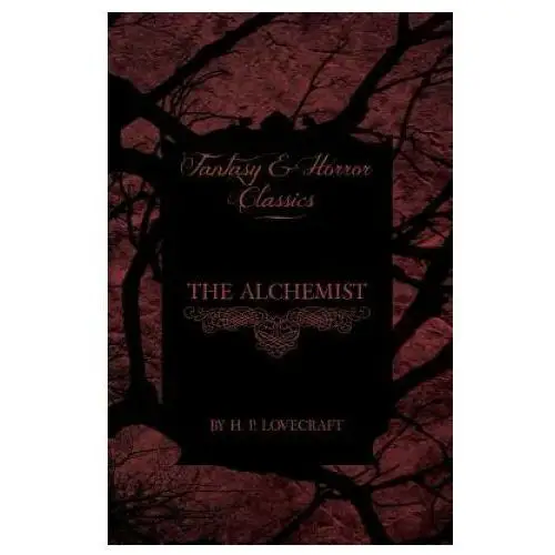 The Alchemist (Fantasy and Horror Classics)