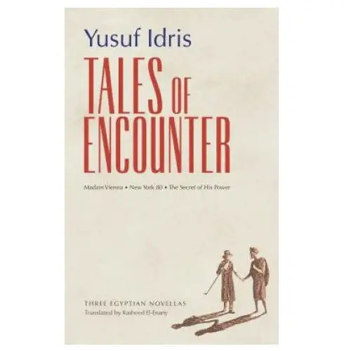 The american university in cairo press Tales of encounter