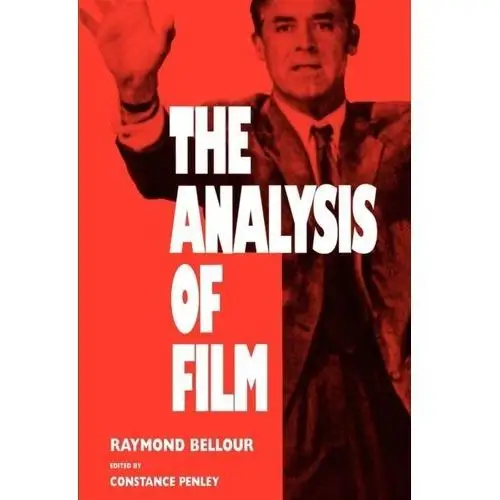 The Analysis of Film Bellour, Raymond; Parfait, Francoise; Snauwaert, Dirk