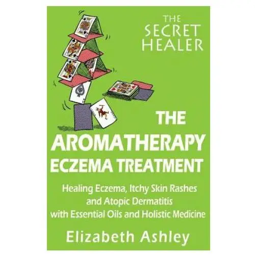 The aromatherapy eczema treatment: the professional aromatherapist Createspace independent publishing platform