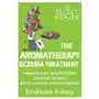 The aromatherapy eczema treatment: the professional aromatherapist Createspace independent publishing platform Sklep on-line