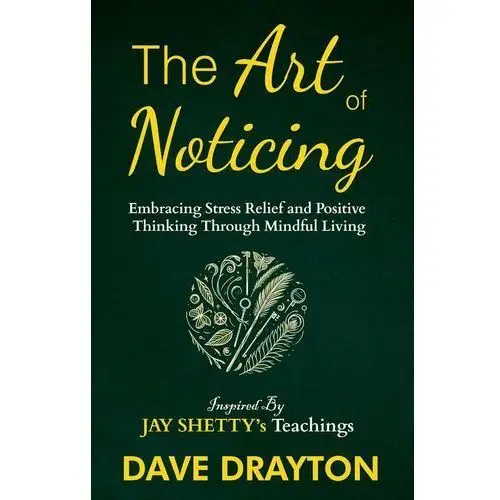 The art of Noticing