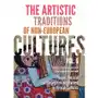 The artistic traditions of non-european cultures, vol. 6: the art, the oral and the written intertwined in african cultures Sklep on-line