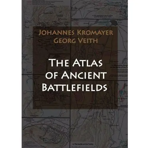 The Atlas of Ancient Battlefields