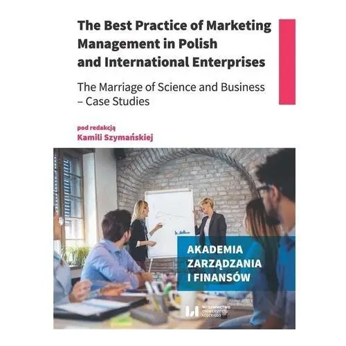 The best practice of marketing management in.. Wydawnictwo uniwersytetu łódzkiego