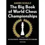 The Big Book of World Chess Champ.: 46 Title Fights Steinitz to Carlsen Sklep on-line