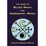 The Book of Black Magic and Ceremonial Magic Sklep on-line