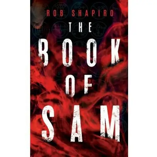 The book of sam Jim boyce, jeffrey r. shapiro, rob tidrow
