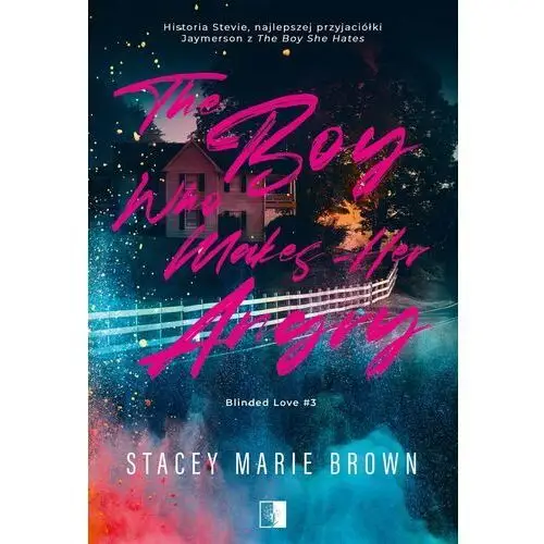 The Boy Who Makes Her Angry Brown Stacey Marie