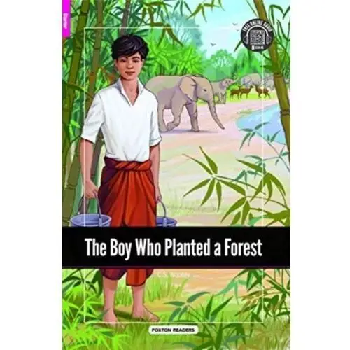 The Boy Who Planted a Forest - Foxton Reader Starter Level (300 Headwords A1) with free online AUDIO Books, Foxton; Webley, Jan