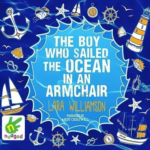 The Boy Who Sailed the Ocean in an Armchair