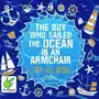 The Boy Who Sailed the Ocean in an Armchair Sklep on-line