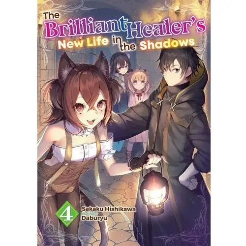 The Brilliant Healer's New Life in the Shadows. Volume 4 - ebook epub