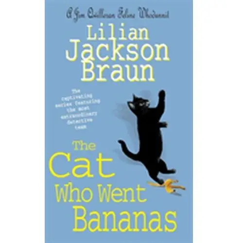 The Cat Who Went Bananas (The Cat Who... Mysteries, Book 27) Braun Lilian Jackson