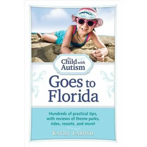 The Child with Autism Goes to Florida