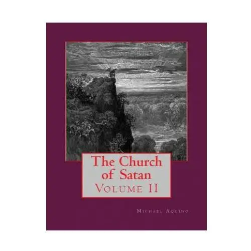 The church of satan ii: volume ii - appendices Createspace independent publishing platform