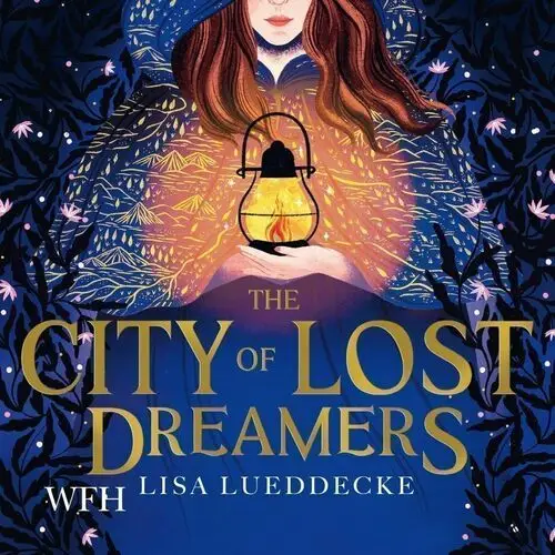 The City of Lost Dreamers