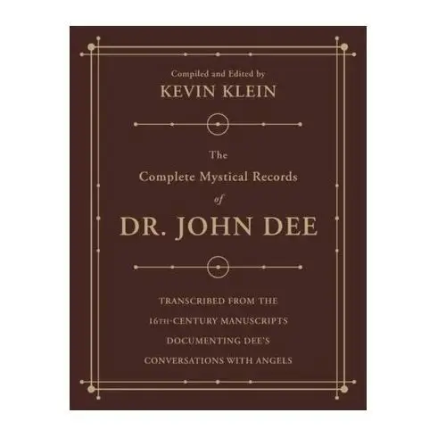 The Complete Mystical Records of Dr. John Dee (3-volume set) Klein, Kevin