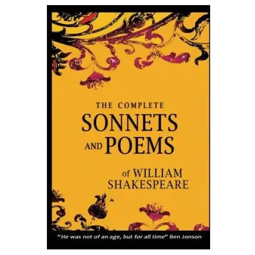 The Complete Sonnets and Poems of William Shakespeare