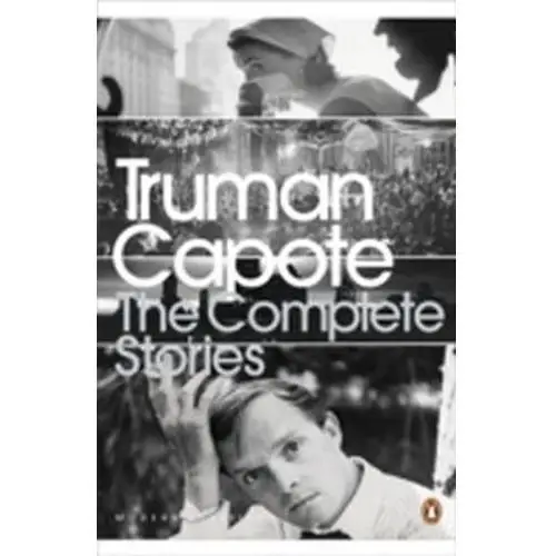 The Complete Stories Capote, Truman