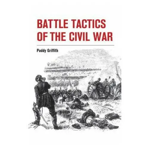 The crowood press ltd Battle tactics of the civil war