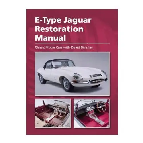 E-type jaguar restoration manual The crowood press ltd