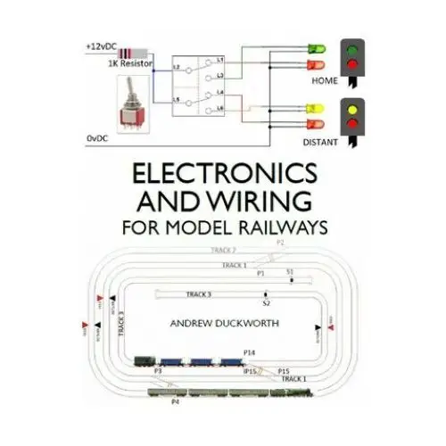 Electronics and wiring for model railways The crowood press ltd