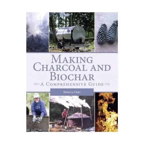 The crowood press ltd Making charcoal and biochar