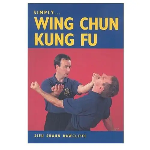 Simply Wing Chun Kung Fu