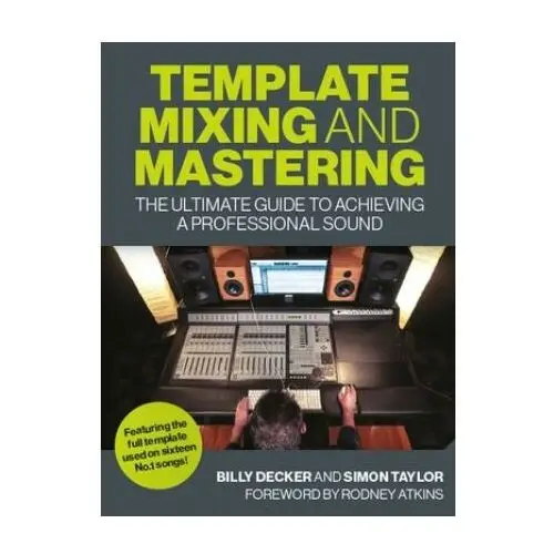 Template mixing and mastering The crowood press ltd