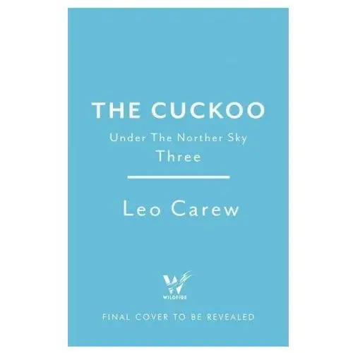 The cuckoo (the under the northern sky series, book 3) Headline publishing group