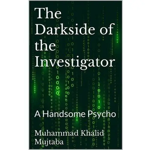 The Darkside of the Investigator