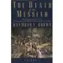 The Death of the Messiah, From Gethsemane to the Grave, Volume 2 Browne, Raymond C Sklep on-line