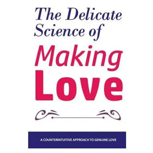 The delicate science of making love Createspace independent publishing platform