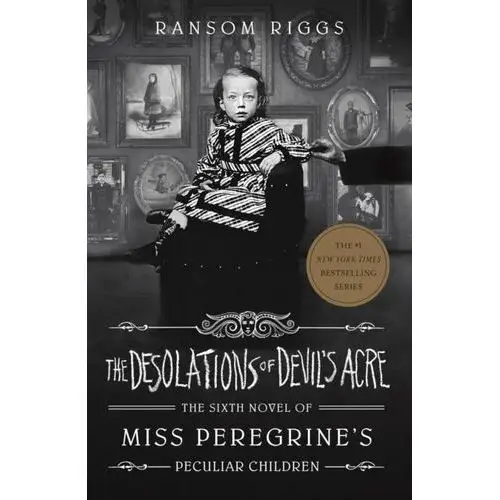 The Desolations of Devils Acre: Miss Peregrines Peculiar Children