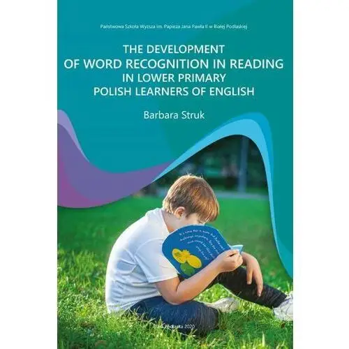 The development of word recognition in reading in lower primary polish learners of english, AZ#BEBF514FEB/DL-ebwm/pdf