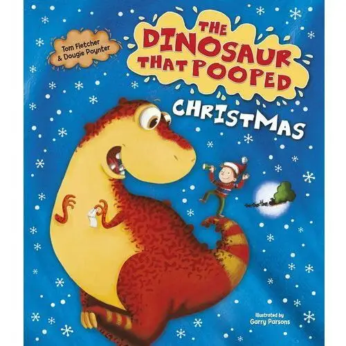 The Dinosaur That Pooped Christmas