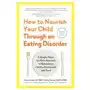 The experiment llc How to nourish your child through an eating disorder Sklep on-line