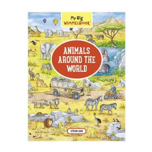 My Big Wimmelbook Animals Around the World