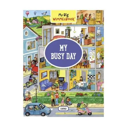 My big wimmelbook: my busy day The experiment llc