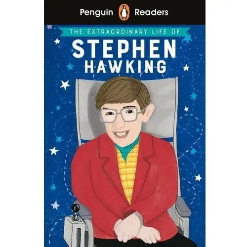 The Extraordinary Life of Stephen Hawking. Penguin Readers. Level 3