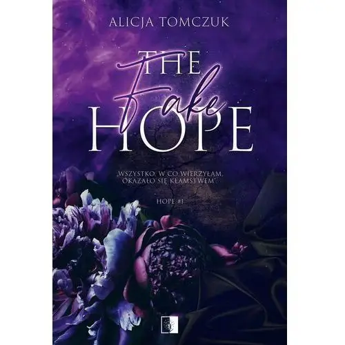 The Fake Hope Alicja Tomczuk