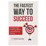 The fastest way to succeed: setting goals, inspiring others, and achieving victory Createspace independent publishing platform Sklep on-line