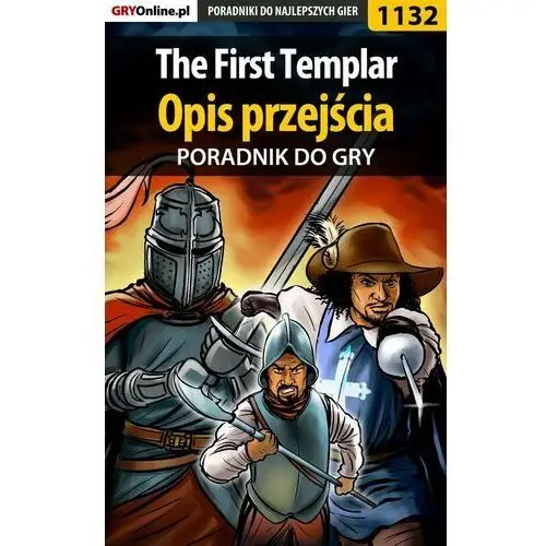 The First Templar - opis przejścia - poradnik do gry